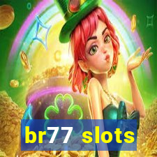 br77 slots